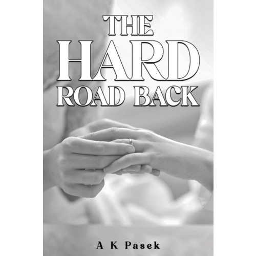 Austin Macauley Publishers The Hard Road Back (häftad, eng)