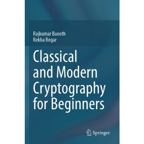 Springer International Publishing AG Classical and Modern Cryptography for Beginners (häftad, eng)