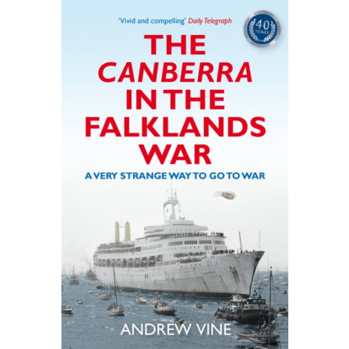 Quarto Publishing Plc The Canberra in the Falklands War (häftad, eng)