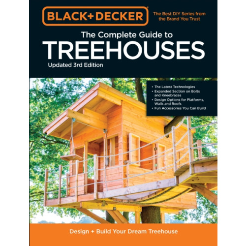 Quarto Publishing Group USA Inc Black & Decker The Complete Photo Guide to Treehouses 3rd Edition (häftad, eng)