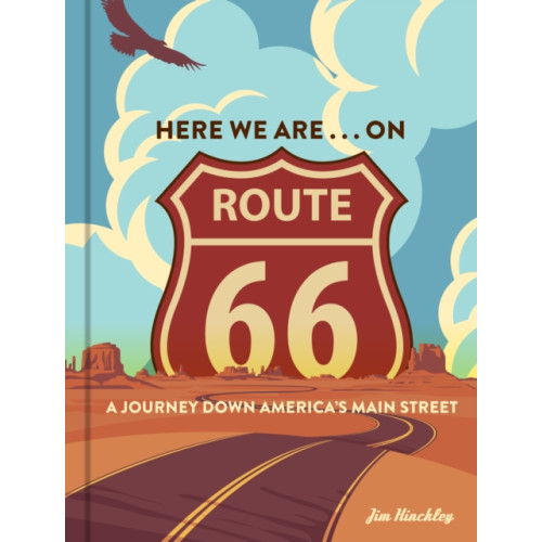 Quarto Publishing Group USA Inc Here We Are . . . on Route 66 (inbunden, eng)