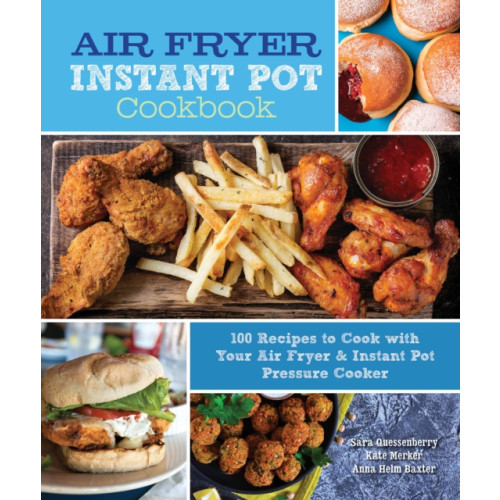 Quarto Publishing Group USA Inc Air Fryer Instant Pot Cookbook (inbunden, eng)