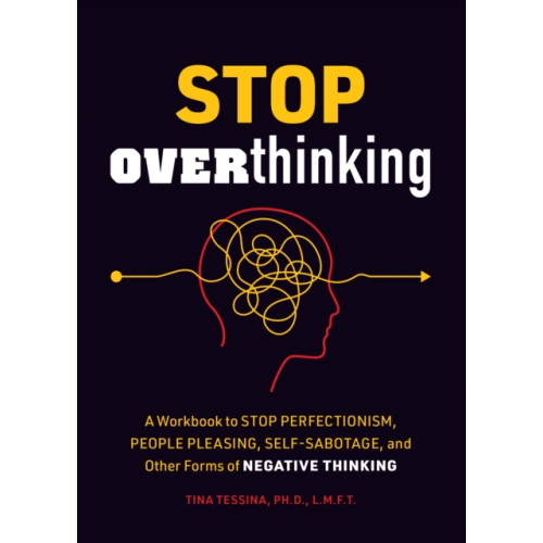 Quarto Publishing Group USA Inc Stop Overthinking (häftad, eng)