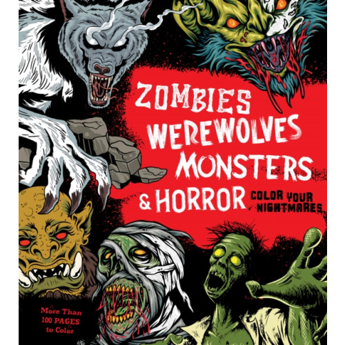 Quarto Publishing Group USA Inc Zombies, Werewolves, Monsters & Horror (häftad, eng)
