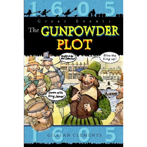 Hachette Children's Group Great Events: The Gunpowder Plot (häftad, eng)