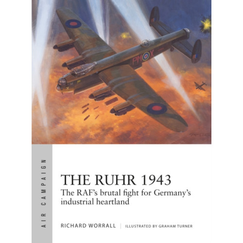 Bloomsbury Publishing PLC The Ruhr 1943 (häftad, eng)