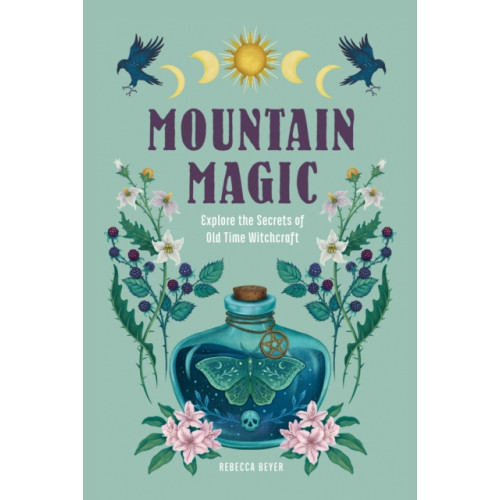 Quarto Publishing Group USA Inc Mountain Magic (inbunden, eng)