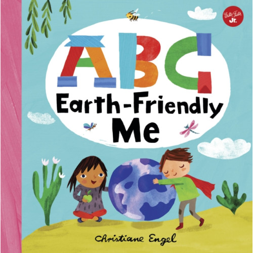 Quarto Publishing Group USA Inc ABC for Me: ABC Earth-Friendly Me (bok, board book, eng)