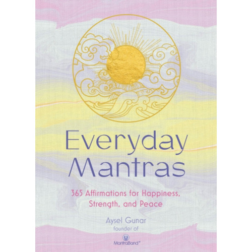 Quarto Publishing Group USA Inc Everyday Mantras (inbunden, eng)