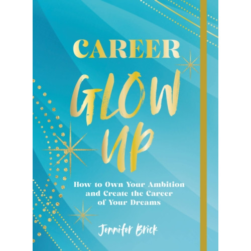 Quarto Publishing Group USA Inc Career Glow Up (häftad, eng)