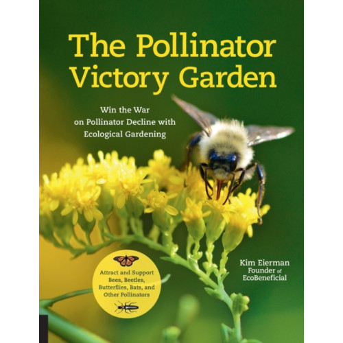 Quarto Publishing Group USA Inc The Pollinator Victory Garden (häftad, eng)