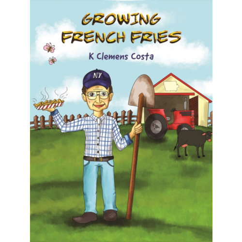 Austin Macauley Publishers LLC Growing French Fries (häftad, eng)