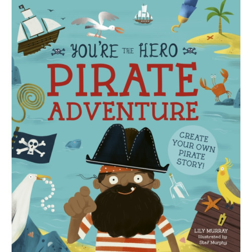 Quarto Publishing Plc You're the Hero: Pirate Adventure (häftad, eng)