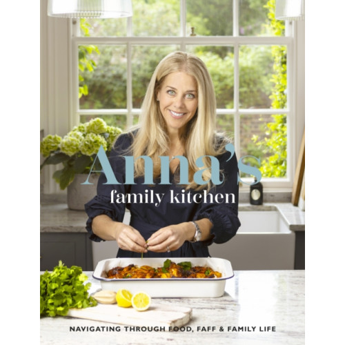 Meze Publishing Anna's Family Kitchen (inbunden, eng)