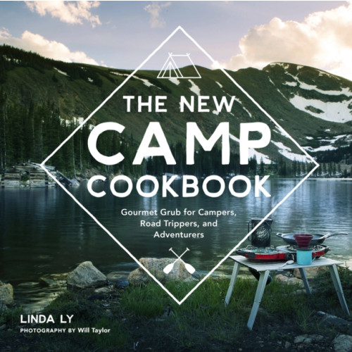 Quarto Publishing Group USA Inc The New Camp Cookbook (inbunden, eng)