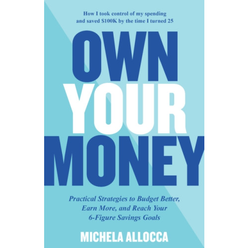 Quarto Publishing Group USA Inc Own Your Money (häftad, eng)