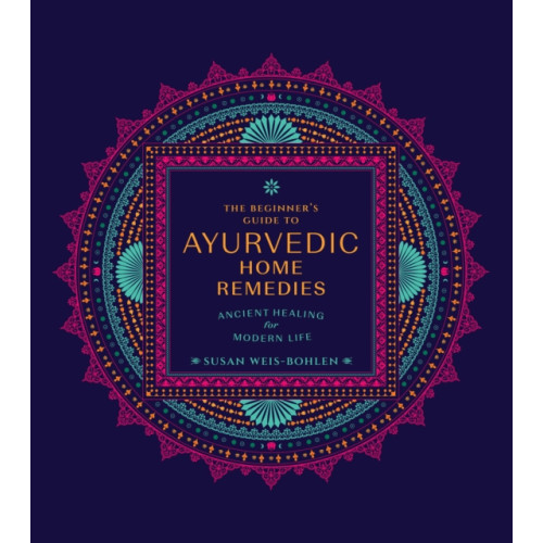 Quarto Publishing Group USA Inc The Beginner's Guide to Ayurvedic Home Remedies (häftad, eng)