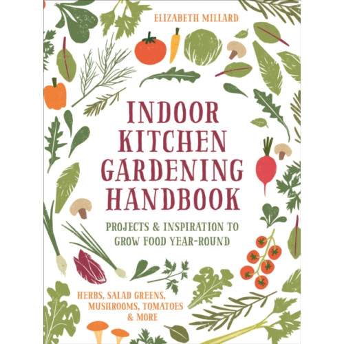 Quarto Publishing Group USA Inc Indoor Kitchen Gardening Handbook (häftad, eng)