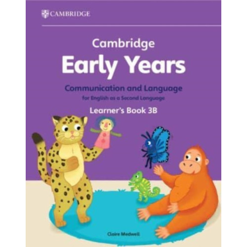 Cambridge University Press Cambridge Early Years Communication and Language for English as a Second Language Learner's Book 3B (häftad, eng)