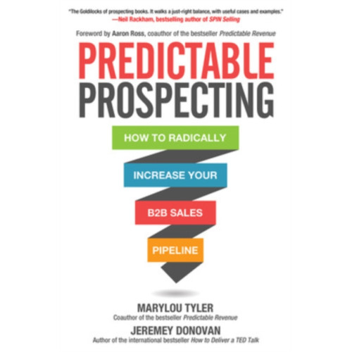 McGraw-Hill Education Predictable Prospecting: How to Radically Increase Your B2B Sales Pipeline (inbunden, eng)