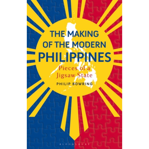 Bloomsbury Publishing PLC The Making of the Modern Philippines (häftad, eng)
