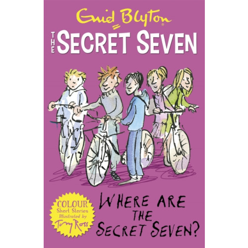 Hachette Children's Group Secret Seven Colour Short Stories: Where Are The Secret Seven? (häftad, eng)