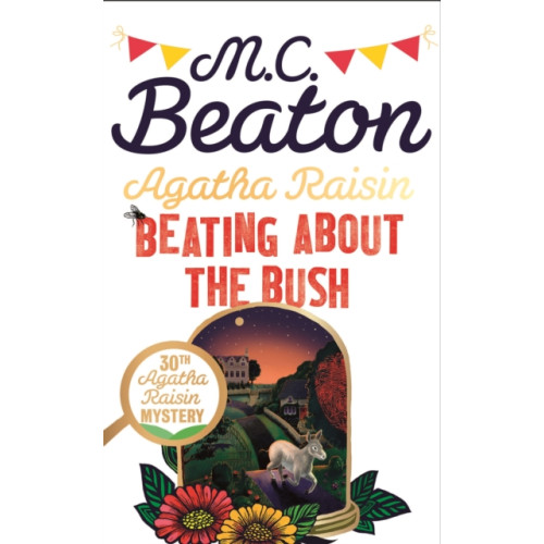 Little, Brown Book Group Agatha Raisin: Beating About the Bush (häftad, eng)