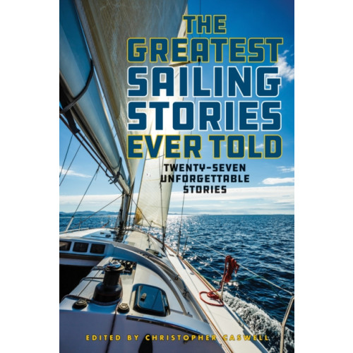 Rowman & littlefield The Greatest Sailing Stories Ever Told (häftad, eng)