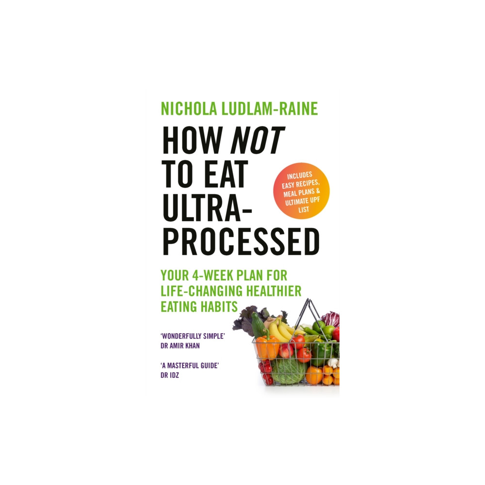 Produktbild för How Not to Eat Ultra-Processed (häftad, eng)