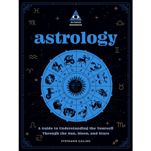 Quarto Publishing Group USA Inc Astrology: An In Focus Workbook (häftad, eng)