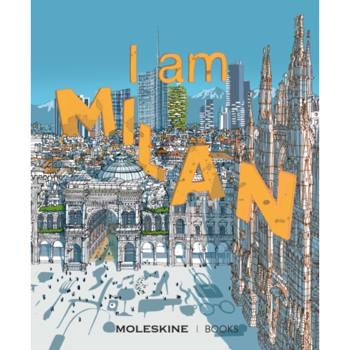 Princeton Architectural Press I am Milan (häftad, eng)