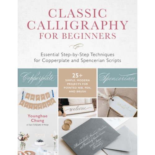 Quarto Publishing Group USA Inc Classic Calligraphy for Beginners (häftad, eng)