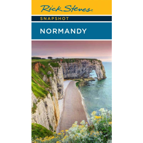 Avalon Travel Publishing Rick Steves Snapshot Normandy (Sixth Edition) (häftad, eng)