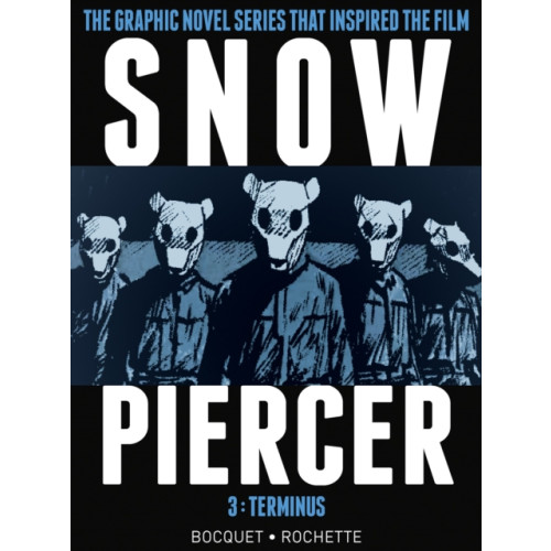 Titan Books Ltd Snowpiercer Vol. 3: Terminus (inbunden, eng)