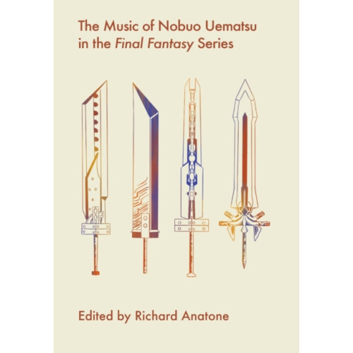 Intellect The Music of Nobuo Uematsu in the Final Fantasy Series (häftad, eng)