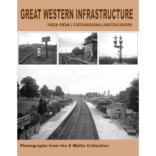 Crecy Publishing Great Western Infrastructure 1922 - 1934 (häftad, eng)