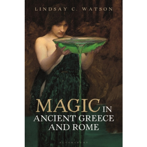 Bloomsbury Publishing PLC Magic in Ancient Greece and Rome (häftad, eng)