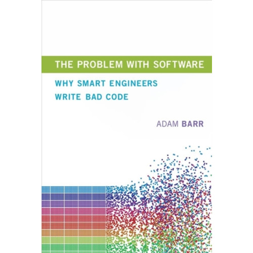 Mit press ltd The Problem With Software (inbunden, eng)