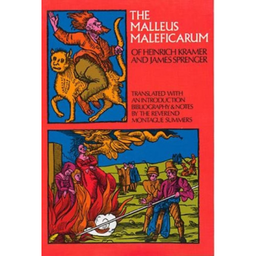 Dover publications inc. The Malleus Maleficarum (häftad, eng)