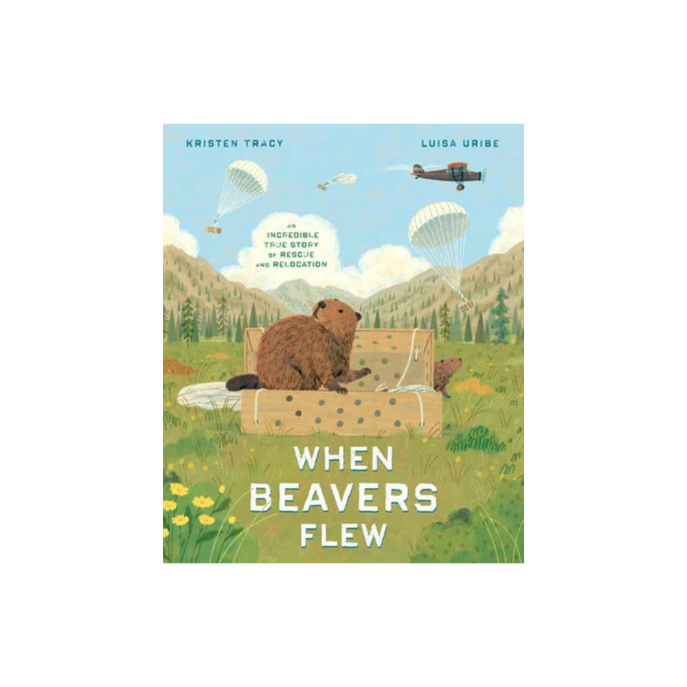 Produktbild för When Beavers Flew (inbunden, eng)