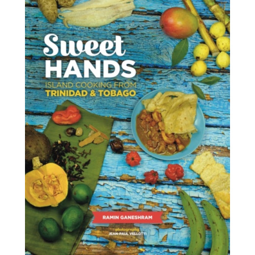 Hippocrene Books Inc.,U.S. Sweet Hands: Island Cooking from Trinidad & Tobago, 3rd edition (häftad, eng)