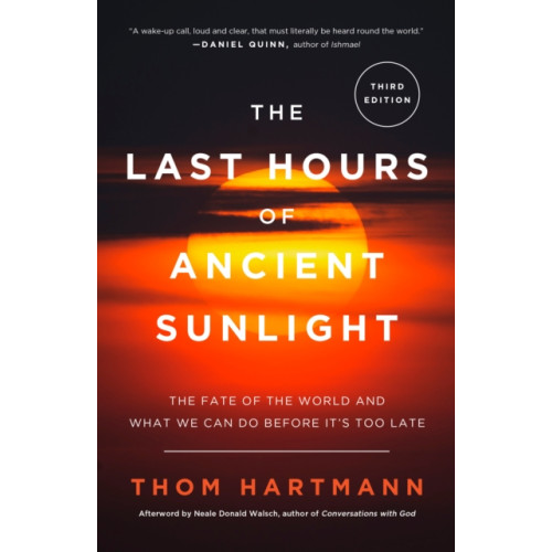 Random House USA Inc The Last Hours of Ancient Sunlight: Revised and Updated Third Edition (häftad, eng)