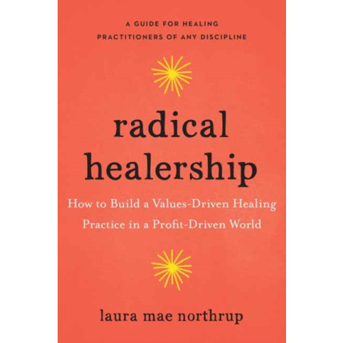 North Atlantic Books,U.S. Radical Healership (häftad, eng)