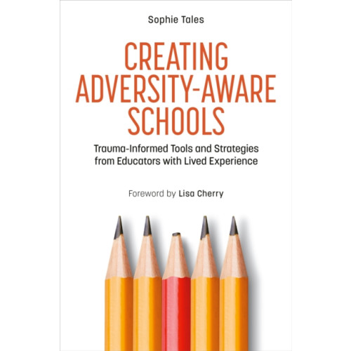 Jessica kingsley publishers Creating Adversity-Aware Schools (häftad, eng)