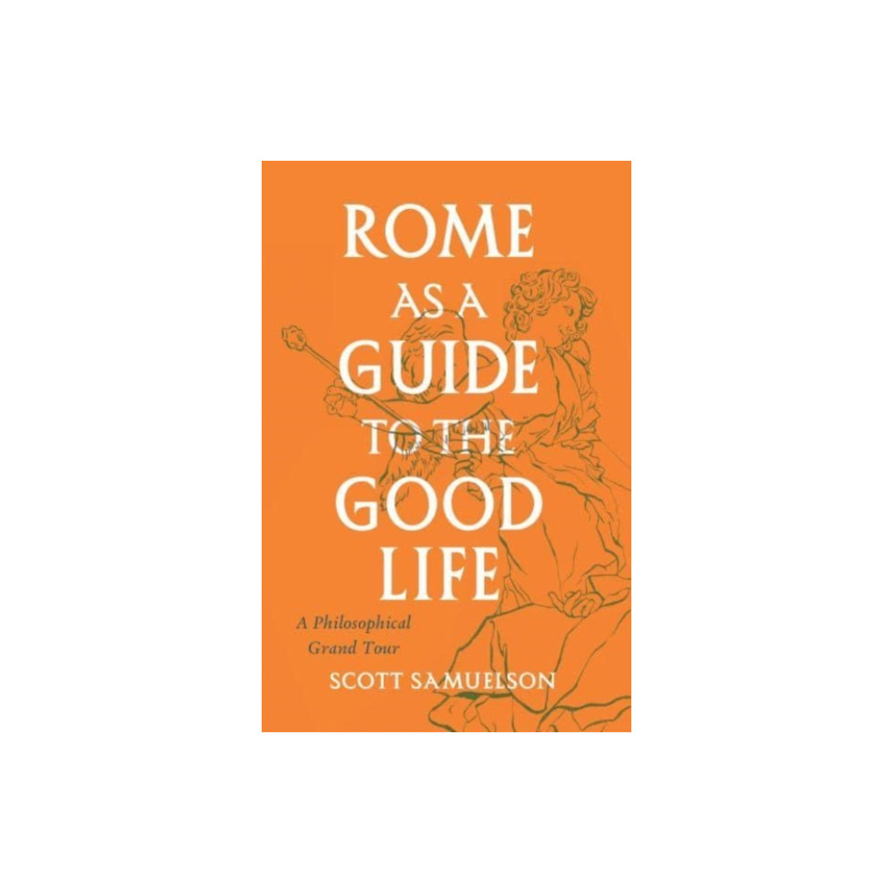 Produktbild för Rome as a Guide to the Good Life (häftad, eng)