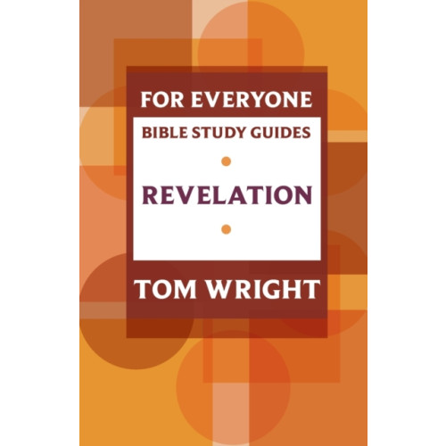 Spck publishing For Everyone Bible Study Guide: Revelation (häftad, eng)