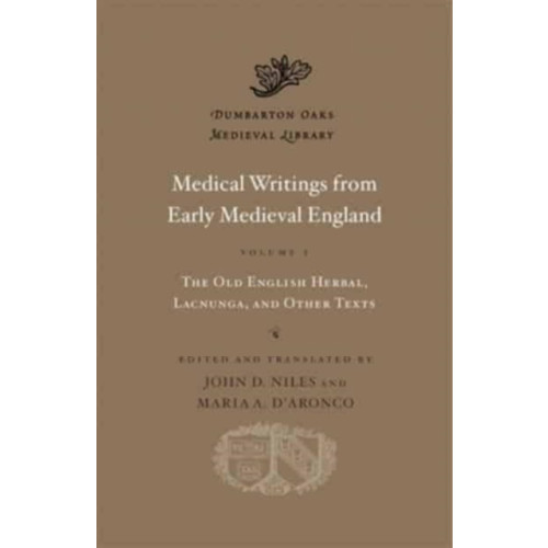 Harvard university press Medical Writings from Early Medieval England (inbunden, eng)