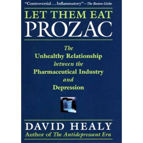 New York University Press Let Them Eat Prozac (häftad, eng)