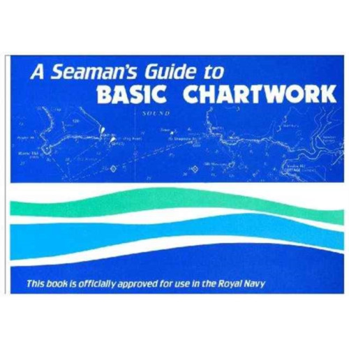 Morgans Technical Books Ltd A Seaman's Guide to Basic Chartwork (häftad, eng)