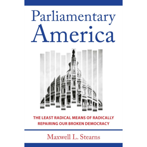 Johns Hopkins University Press Parliamentary America (inbunden, eng)